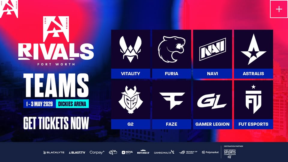8 đội tuyển CS2 tham dự BLAST Rivals Fort Worth 2026