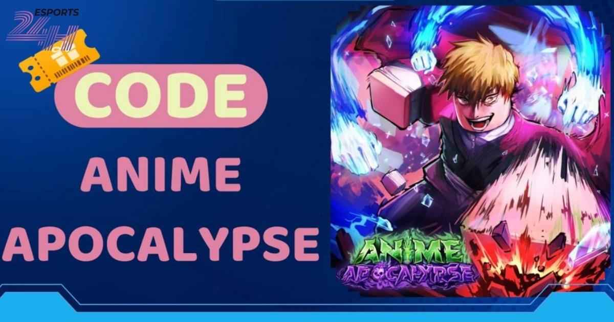 Code Anime Apocalypse update mới nhất tháng 5/2026